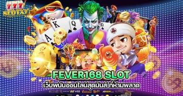 fever168 slot